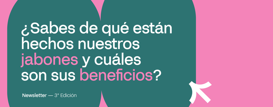 ¿Sabes de qué están hechos nuestros jabones y cuáles son sus beneficios?